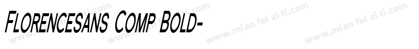 Florencesans Comp Bold字体转换